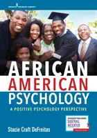 Psicología afroamericana: Una perspectiva de psicología positiva - African American Psychology: A Positive Psychology Perspective