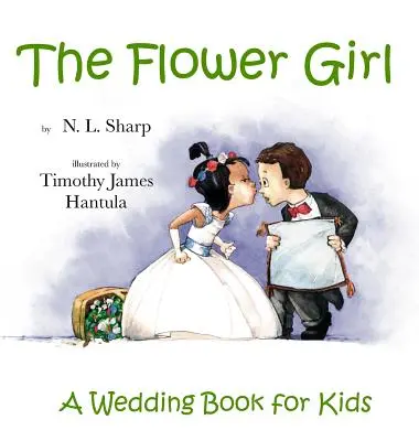 La niña de las flores: Un libro de bodas para niños - The Flower Girl: A Wedding Book for Kids