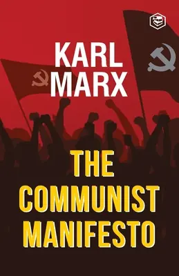 El Manifiesto Comunista - The Communist Manifesto