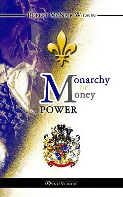 Monarquía o poder del dinero - Monarchy or Money Power