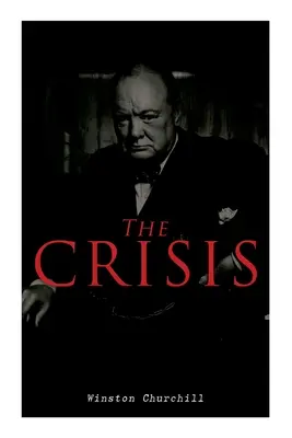 La Crisis: Novela de la Guerra Civil - The Crisis: Civil War Novel