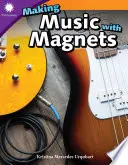 Hacer música con imanes - Making Music with Magnets