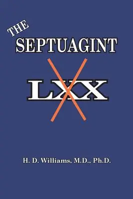 La Septuaginta: los llamados LXX - The Septuagint: The So-called LXX