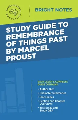 Guía de estudio de Recuerdo del pasado de Marcel Proust - Study Guide to Remembrance of Things Past by Marcel Proust