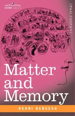 Materia y memoria - Matter and Memory