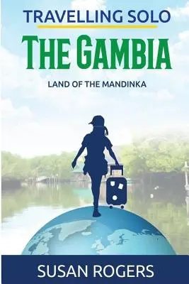 Gambia: El país de los mandingas - The Gambia: Land of the Mandinka