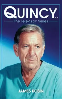 Quincy M.E., la serie de televisión - Quincy M.E., the Television Series