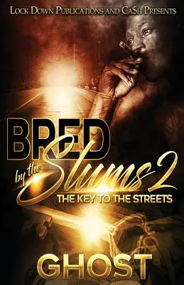 Criado por los barrios bajos 2: La llave de las calles - Bred by the Slums 2: The Key to the Streets