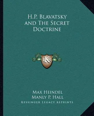 H.P. Blavatsky y la Doctrina Secreta - H.P. Blavatsky and the Secret Doctrine