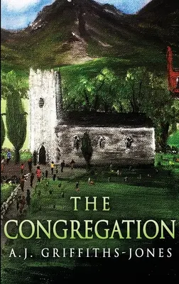 La Congregación: Edición en tapa dura y letra grande - The Congregation: Large Print Hardcover Edition