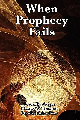 Cuando la profecía falla - When Prophecy Fails