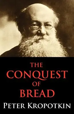 La conquista del pan - The Conquest of Bread