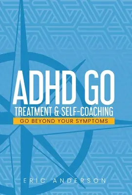 TDAH Go: Tratamiento y autoaprendizaje - ADHD Go: Treatment & Self-Coaching
