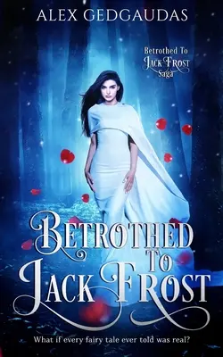 Comprometida con Jack Frost - Betrothed To Jack Frost