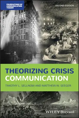 Teorizar la comunicación de crisis - Theorizing Crisis Communication