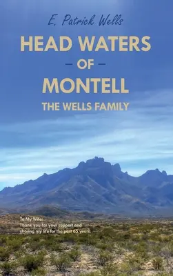 Head Waters of Montell: La familia Wells - Head Waters of Montell: The Wells Family