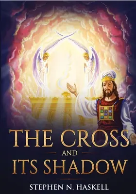 La cruz y su sombra: anotada - The Cross and Its Shadow: Annotated