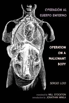 Operacin al Cuerpo Enfermo / Operation on a Malignant Body