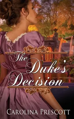 La decisión del Duque - The Duke's Decision