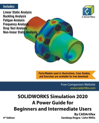 SOLIDWORKS Simulation 2020: Guía para principiantes y usuarios intermedios - SOLIDWORKS Simulation 2020: A Power Guide for Beginners and Intermediate Users