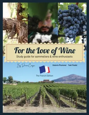 Por amor al vino: Edición francesa - For the Love of Wine: The French Edition