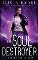 El Destructor de Almas - The Soul Destroyer