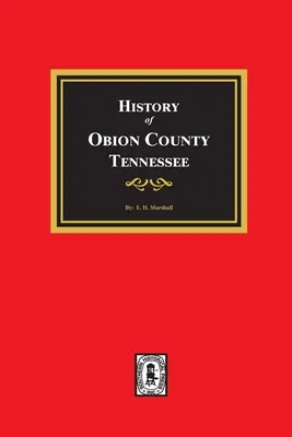 Historia del Condado de Obion, Tennessee - History of Obion County, Tennessee