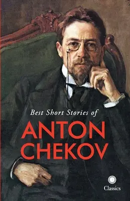 Los mejores cuentos de Anton Chekov - Best Short Stories of Anton Chekov