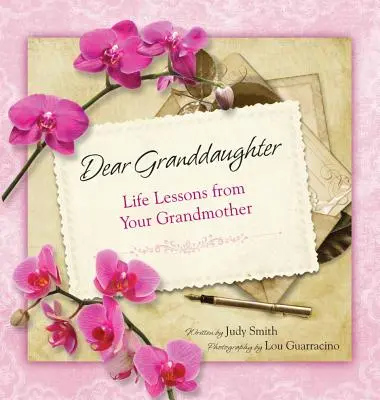 Querida nieta: Lecciones de vida de tu abuela - Dear Granddaughter: Life Lessons from Your Grandmother