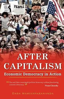 Después del Capitalismo: Democracia Económica en Acción - After Capitalism: Economic Democracy in Action