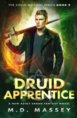 Druida Aprendiz: Una Novela de Fantasía Urbana para Nuevos Adultos - Druid Apprentice: A New Adult Urban Fantasy Novel