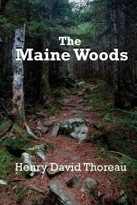 Los bosques de Maine - The Maine Woods