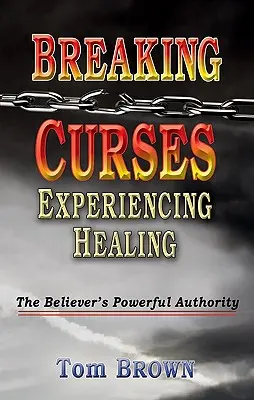 Rompiendo Maldiciones, Experimentando Sanación - Breaking Curses, Experiencing Healing