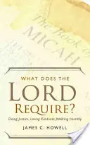 ¿Qué pide el Señor? - What Does the Lord Require?