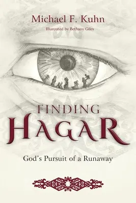 En busca de Agar: Dios persigue a una fugitiva - Finding Hagar: God's Pursuit of a Runaway