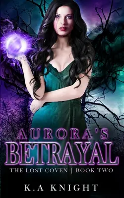 La traición de Aurora - Aurora's Betrayal