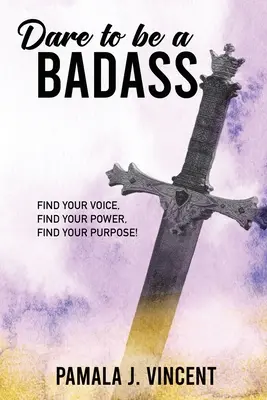 Atrévete a ser un malote - Dare To Be A Badass