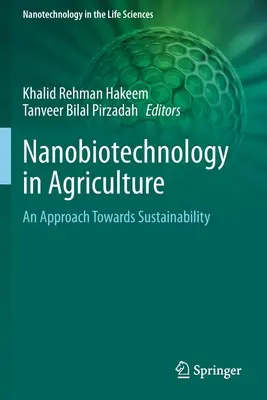 Nanobiotecnología en la agricultura: Un enfoque hacia la sostenibilidad - Nanobiotechnology in Agriculture: An Approach Towards Sustainability