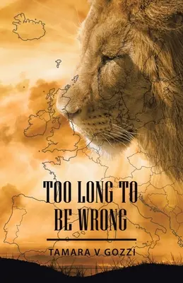 Demasiado tiempo para equivocarse - Too Long to Be Wrong