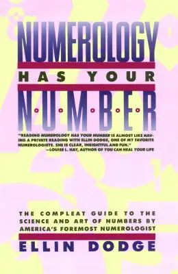 La Numerología Tiene Tu Número: La Numerología Tiene Su Número - Numerology Has Your Number: Numerology Has Your Number