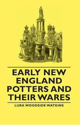 Los primeros alfareros de Nueva Inglaterra y sus objetos - Early New England Potters and Their Wares