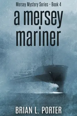 Un marinero de Mersey: Edición en letra grande - A Mersey Mariner: Large Print Edition