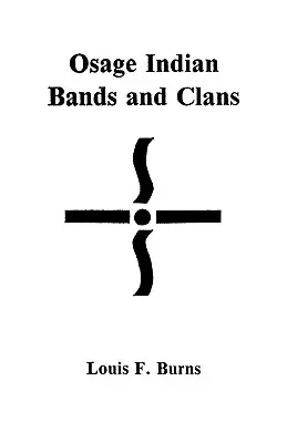 Bandas y clanes de los indios Osage - Osage Indian Bands and Clans