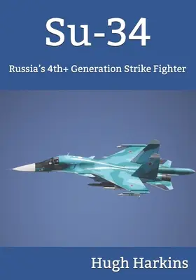 Su-34: El caza de ataque de 4ª generación de Rusia - Su-34: Russia's 4th+ Generation Strike Fighter