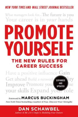 Promociónate: Las nuevas reglas para el éxito profesional - Promote Yourself: The New Rules for Career Success