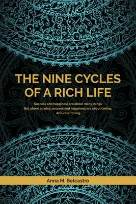 Los nueve ciclos de una vida rica - The Nine Cycles of a Rich Life