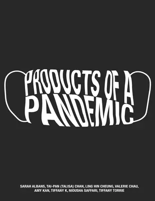 Productos de una pandemia - Products of a Pandemic