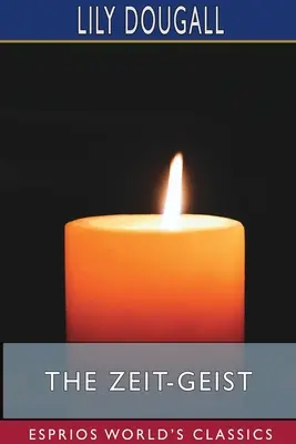 El Zeit-Geist (Esprios Clásicos) - The Zeit-Geist (Esprios Classics)