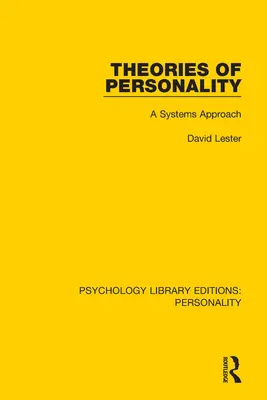 Teorías de la personalidad: Un enfoque sistémico - Theories of Personality: A Systems Approach