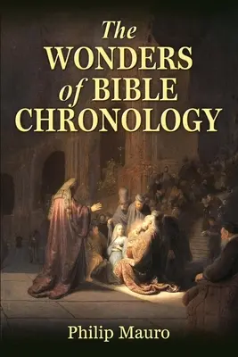 Las maravillas de la cronología bíblica - The Wonders of Bible Chronology
